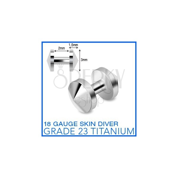 Titanový implantát "skin diver" se špicí