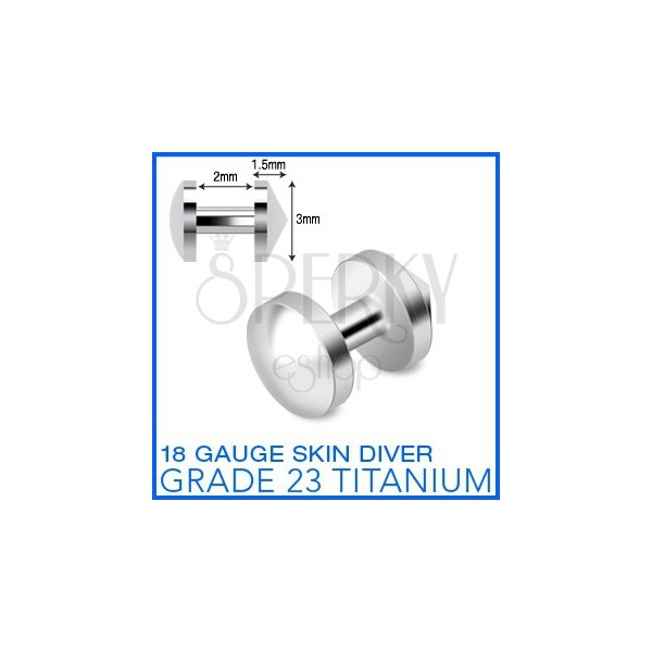 Titanový implantát "skin diver" s kulatou hlavičkou