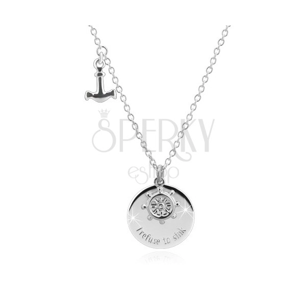 Stříbrný náhrdelník 925 - kotva, kormidlo, lesklý kruh s nápisem "I refuse to sink"